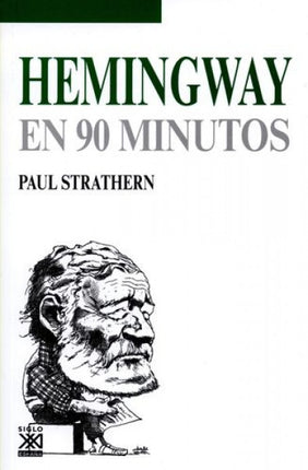 HEMINGWAY EN 90 MINUTOS | PAUL STRATHERN