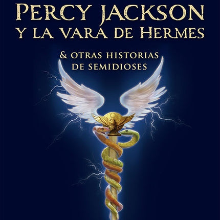 PERCY JACKSON Y LA VARA DE HERMES | RICK RIORDAN