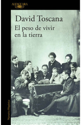 PESO DE VIVIR EN LA TIERRA, EL | DAVID TOSCANA