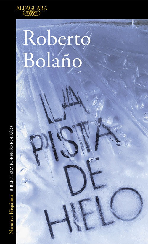 PISTA DE HIELO, LA | ROBERTO BOLAÑO