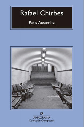PARIS-AUSTERLITZ | RAFAEL CHIRBES