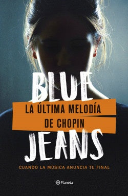 ULTIMA MELODIA DE CHOPIN, LA | BLUE JEANS