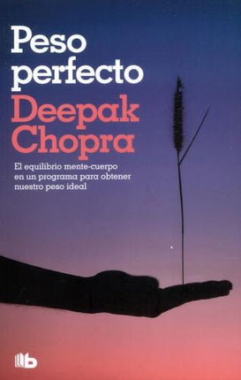 PESO PERFECTO | DEEPAK CHOPRA
