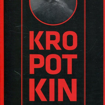 KROPOTKIN Y LA TRADICION INTELECTUAL ANARQUISTA | JIM MAC LAUGHLIN