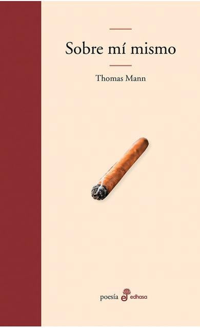 SOBRE MI MISMO | THOMAS MANN