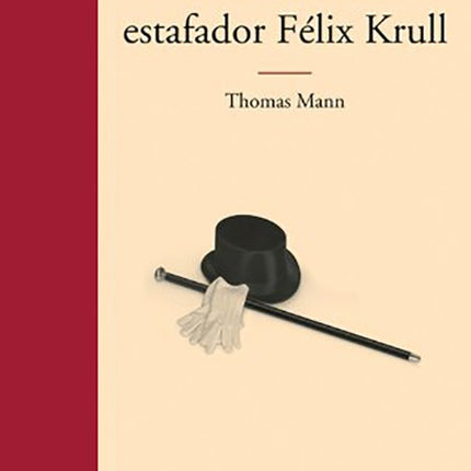 CONFESIONES DEL ESTAFADOR FELIX KRULL | THOMAS MANN