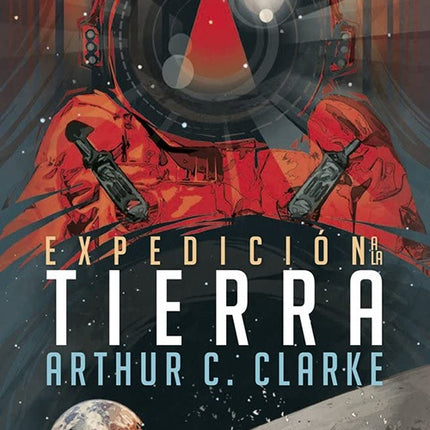 EXPEDICION A LA TIERRA | ARTHUR C. CLARKE