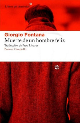 MUERTE DE UN HOMBRE FELIZ | GIORGIO FONTANA