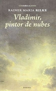 VLADIMIR, PINTOR DE NUBES | RAINER MARIA RILKE