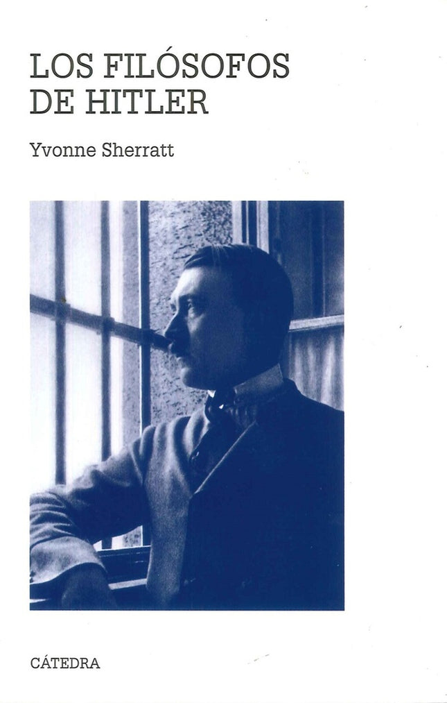 LOS FILOSOFOS DE HITLER | YVONNE SHERRATT