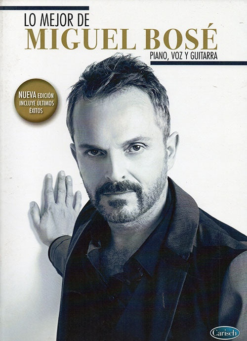 LO MEJOR DE MIGUEL BOSE