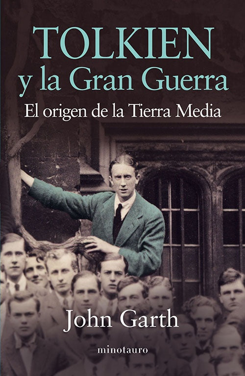 TOLKIEN Y LA GRAN GUERRA | JOHN GARTH