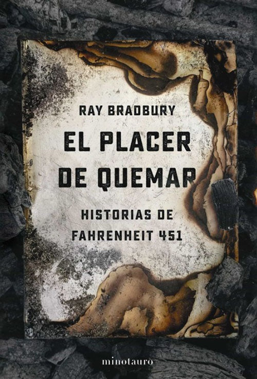 EL PLACER DE QUEMAR | RAY BRADBURY