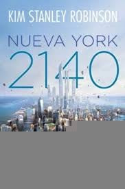 NUEVA YORK 2140 | KIM STANLEY ROBINSON