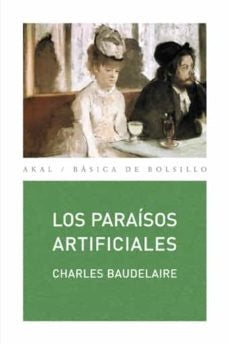 LOS PARAISOS ARTIFICIALES | CHARLES BAUDELAIRE