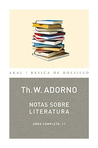 NOTAS SOBRE LITERATURA. OBRA COMPLETA 11 | THEODOR W. ADORNO