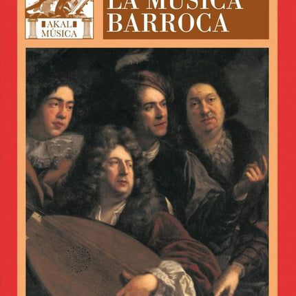 MUSICA BARROCA  MUSICA EN EUROPA OCCIDENTAL 1580 - | JOHN WALTER HILL