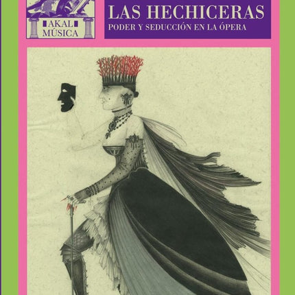 HECHICERAS, LAS   PODER Y SEDUCCION EN LA OPERA | JEAN STAROBINSKI