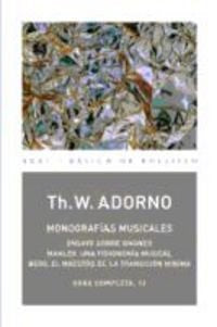 MONOGRAFIAS MUSICALES.ENSAYO SOBRE WAGNER / MAHLER | THEODOR W. ADORNO