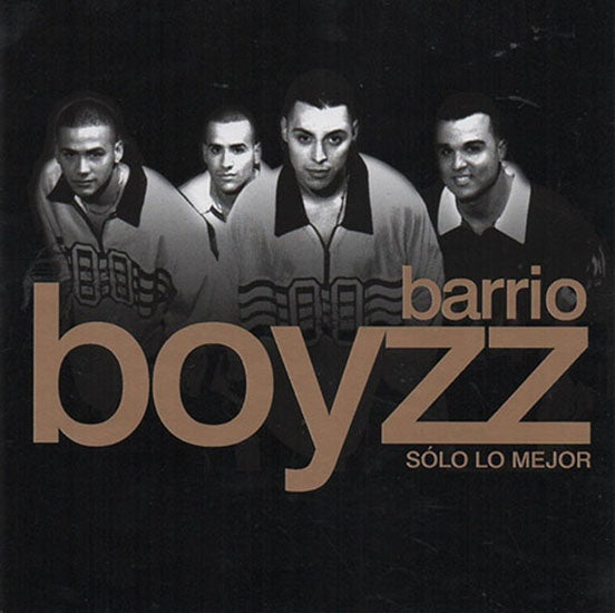 SOLO LO MEJOR | BARRIO BOYZZ