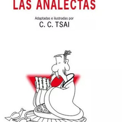 ANALECTAS. ADAPTADAS E ILUSTRADAS POR C.C | CONFUCIO