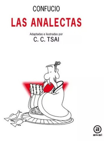 ANALECTAS. ADAPTADAS E ILUSTRADAS POR C.C | CONFUCIO