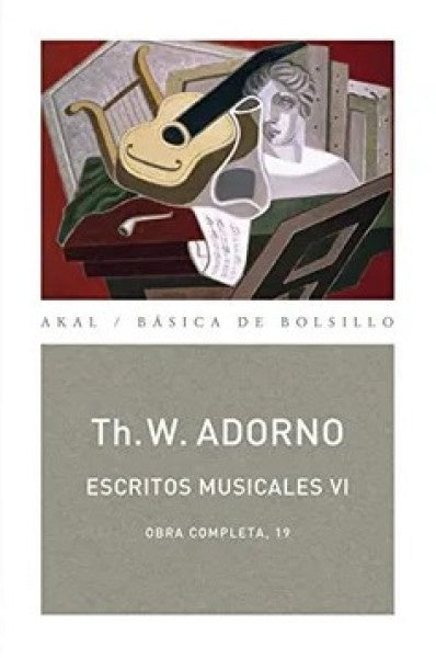 ESCRITOS MUSICALES VI | THEODOR W. ADORNO
