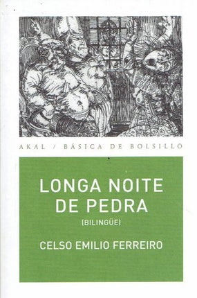 LONGA NOITE DE PEDRA | CELSO EMILIO FERREIRO