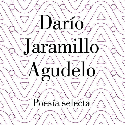 POESIA SELECTA | DARIO JARAMILLO AGUDELO