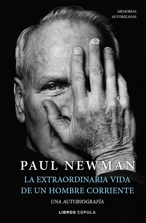 EXTRAORDINARIA VIDA DE UN HOMBRE CORRIENTE, LA | PAUL NEWMAN