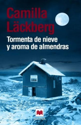 TORMENTAS DE NIEVE Y AROMA DE ALMENDRAS | CAMILLA LACKBERG