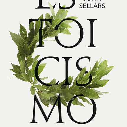 ESTOICISMO | JOHN SELLARS
