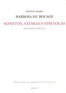 SONETOS, SATIRAS Y EPISTOLAS ANTOLOGIA POETICA | MANUEL MARIA BARBOSA DU BOCAGE