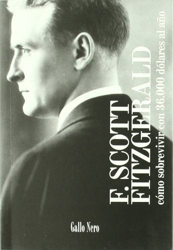 COMO SOBREVIVIR CON 36000 DOLARES AL AÑO | F. SCOTT FITZGERALD