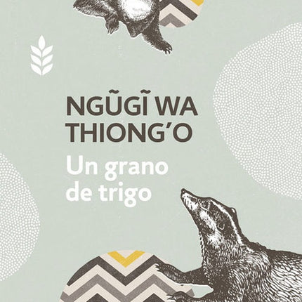 UN GRANO DE TRIGO | NGUGI WA THIONGO