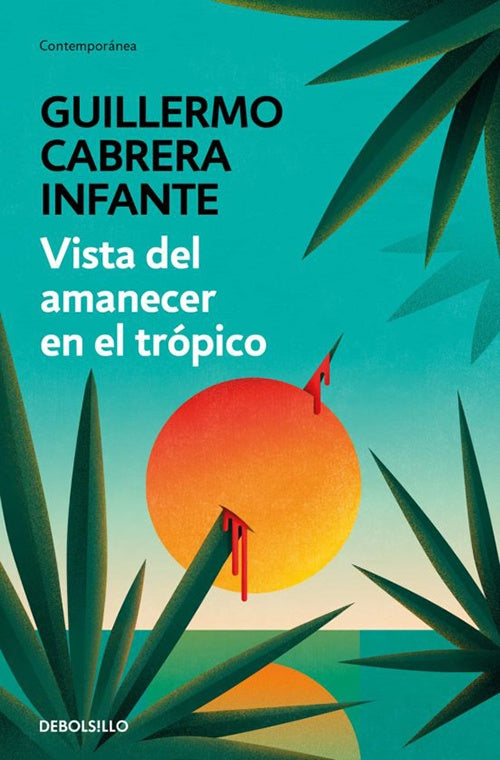 VISTA DEL AMANECER EN EL TROPICO | GUILLERMO CABRERA INFANTE