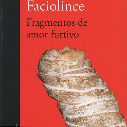 FRAGMENTOS DE AMOR FURTIVO | HECTOR ABAD FACIOLINCE