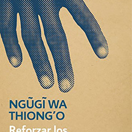REFORZAR LOS CIMIENTOS | NGUGI WA THIONGO