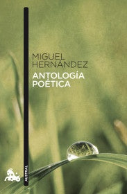 ANTOLOGIA POETICA | MIGUEL HERNANDEZ