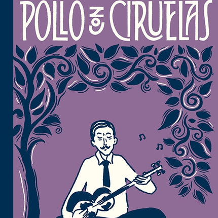 POLLO CON CIRUELAS | MARJANE SATRAPI