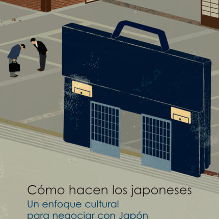 COMO HACEN LOS JAPONESES UN ENFOQUE CULTURAL PARA | JAVIER LANDERAS
