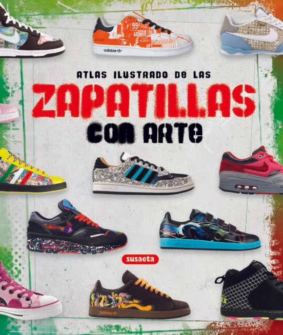 ATLAS ILUSTRADO DE LAS ZAPATILLAS CON ARTE | AUTORES VARIOS