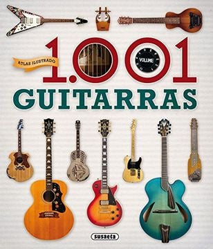 ATLAS ILUSTRADO 1.001 GUITARRAS | EDUARDO TRUJILLO