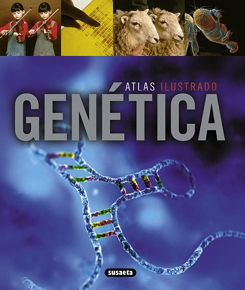 ATLAS ILUSTRADO DE LA GENETICA | ENZO GALLORI
