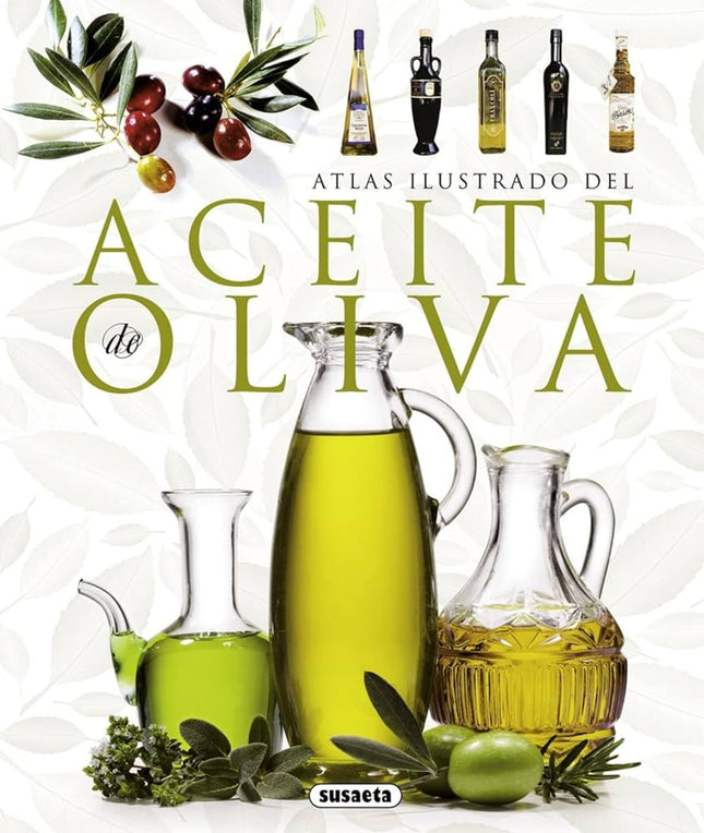 ATLAS ILUSTRADO DEL ACEITE DE OLIVA | AUTORES VARIOS