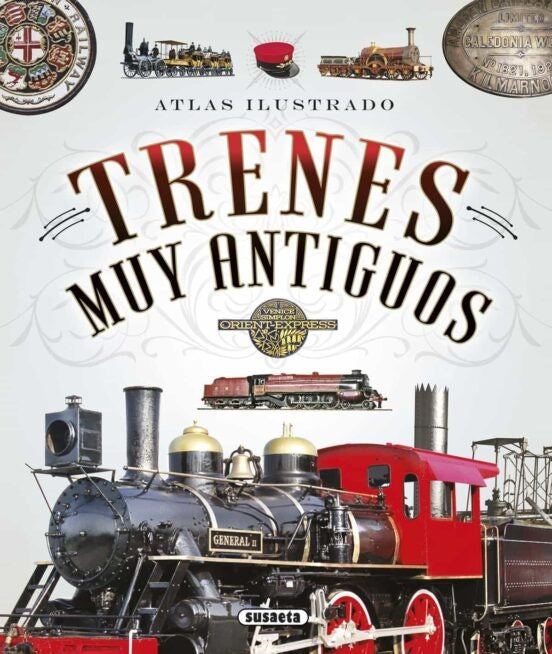 ATLAS ILUSTRADO TRENES MUY ANTIGUOS | ANDREA FONSECA