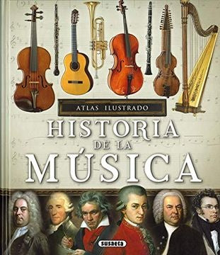 ATLAS ILUSTRADO HISTORIA DE LA MUSICA | VICTOR JAVIER LOPEZ IRIARTE