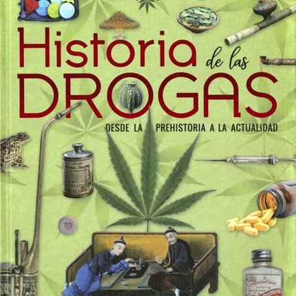 ATLAS ILUSTRADO HISTORIA DE LAS DROGAS | JORGE MONTORO BAYON