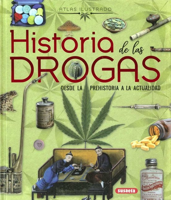 ATLAS ILUSTRADO HISTORIA DE LAS DROGAS | JORGE MONTORO BAYON