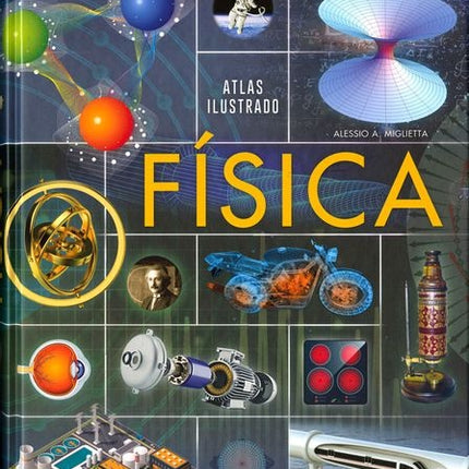 ATLAS ILUSTRADO FISICA | ALESSIO A. MIGLIETTA